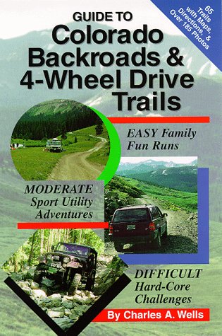 Imagen de archivo de Guide to Colorado Backroads & 4-Wheel Drive Trails a la venta por Once Upon A Time Books
