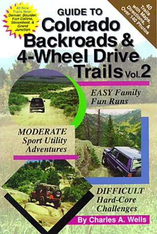 Beispielbild fr Guide to Colorado Backroads & 4-Wheel Drive Trails zum Verkauf von WeBuyBooks