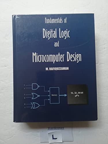 Imagen de archivo de Fundamentals of Digital Logic and Microcomputer Design a la venta por Rob the Book Man