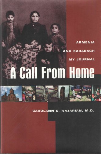 Beispielbild fr A Call from Home : Armenia and Karabagh My Journal zum Verkauf von Books From California