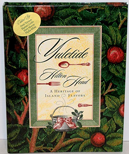 Stock image for Yuletide on Hilton Head (A Heritage Of Island Flavors) for sale by Hawking Books