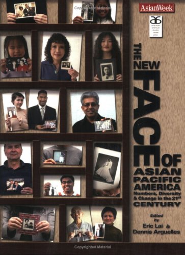 Stock image for The New Face of Asian Pacific America: Numbers, Diversity, and Change in the 21st Century for sale by SecondSale