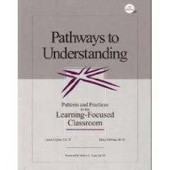 Imagen de archivo de Pathways to Understanding: Patterns and Practices in the Learning-Focused Classroom, 3rd Edition a la venta por BooksRun