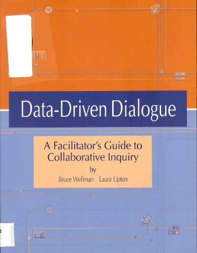 9780966502237: data-driven-dialogue-a-facilitators-guide-to-collaborative-inquiry-2004-publication