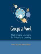 Stock image for Groups at Work: Strategies and Structures for Professional Learning for sale by Zoom Books Company