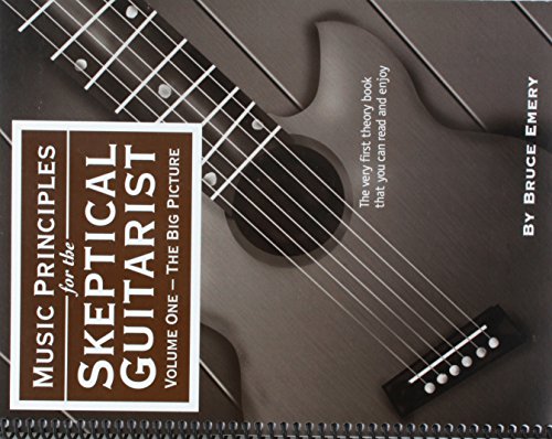 9780966502909: Title: Music Principles for the Skeptical Guitarist Vol 1