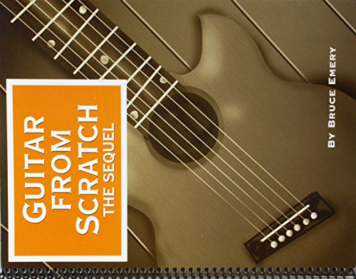 Beispielbild fr Guitar from Scratch - The Sequel zum Verkauf von HPB-Ruby