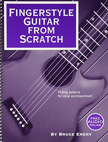 Beispielbild fr Fingerstyle Guitar from Scratch - Picking Patterns for Vocal Accompaniment zum Verkauf von Goodwill Books