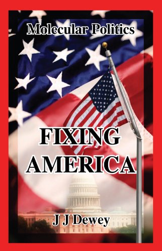 Stock image for Molecular Politics - Fixing America for sale by ThriftBooks-Dallas