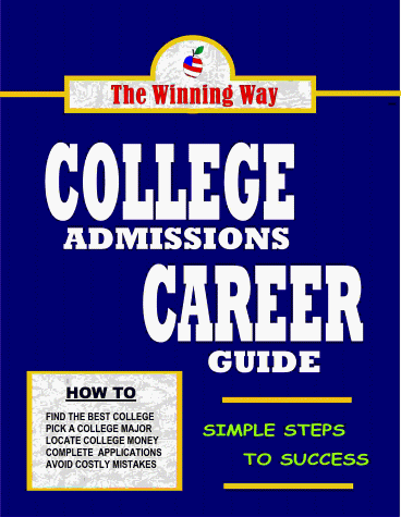 Imagen de archivo de The Winning Way College Admissions & Career Guide a la venta por Wonder Book