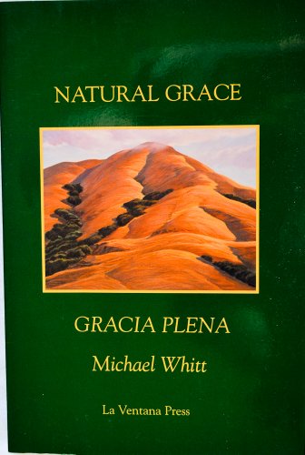 Beispielbild fr Natural Grace : Gracia Plena zum Verkauf von "Pursuit of Happiness" Books