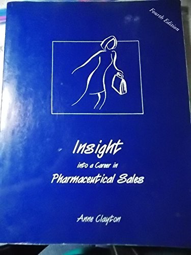 Beispielbild fr Insight into a Career in Pharmaceutical Sales zum Verkauf von Better World Books