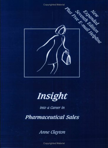 Beispielbild fr Insight into a Career in Pharmaceutical Sales zum Verkauf von ThriftBooks-Atlanta