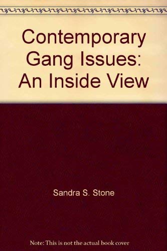 Stock image for Contemporary Gang Issues : An Inside View for sale by Better World Books: West