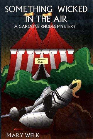 Something Wicked in the Air: A Caroline Rhodes Mystery