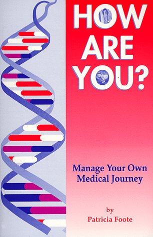 9780966516609: How Are You?: Manage Your Own Medical Journey