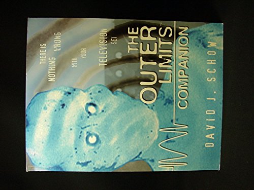 9780966516906: The Outer Limits Companion