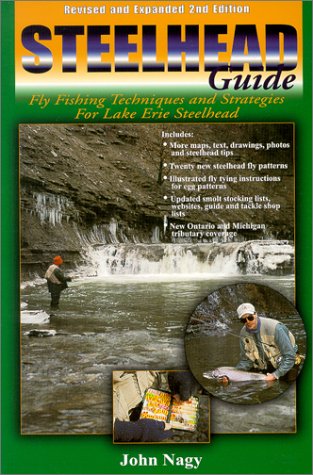 Beispielbild fr Steelhead Guide : Fly Fishing Techniques and Strategies for Lake Erie Steelhead (second edition) zum Verkauf von Stories & Sequels