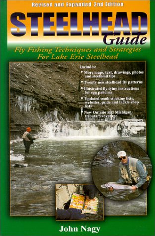 9780966517217: Steelhead Guide: Fly Fishing Techniques & Strategies for Lake Erie Steelhead