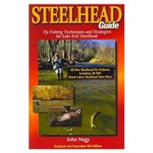 Beispielbild fr Steelhead Guide: Fly Fishing Techniques and Strategies for Lake Erie Steelhead zum Verkauf von HPB-Emerald