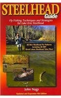 Stock image for Steelhead Guide: Fly Fishing Techniques and Strategies for Lake Erie Steelhead for sale by HPB-Emerald