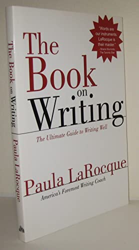 Beispielbild fr The Book on Writing: The Ultimate Guide to Writing Well zum Verkauf von SecondSale