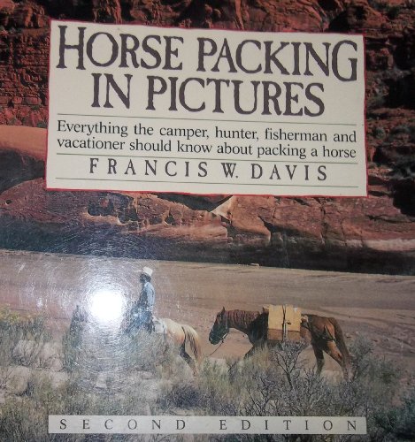 Stock image for Horse Packing In Pictures for sale by Wizard Books