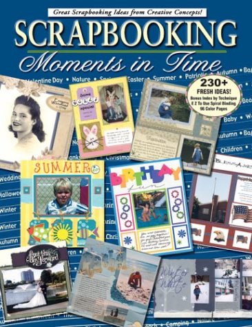 Imagen de archivo de Scrapbooking Moments in Time a la venta por Wonder Book