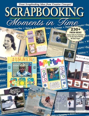 9780966521375: Scrapbooking: Moments in Time