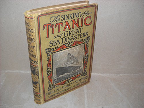 9780966523300: The Sinking of the Titanic and Great Sea Disasters