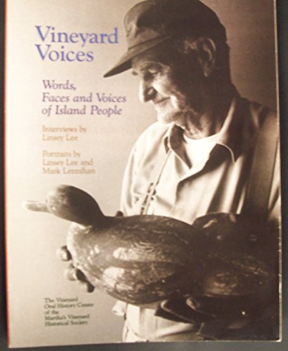 Vineyard Voices: Words, Faces and Voices of Island People