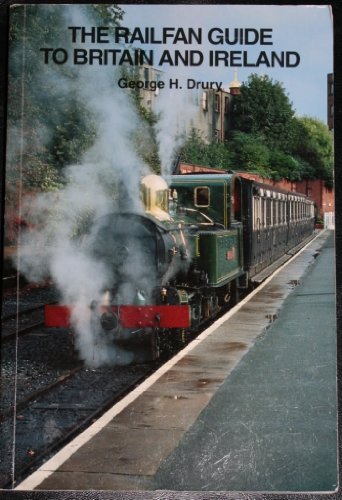 Stock image for The Railfan Guide to Britain and Ireland for sale by HPB-Diamond