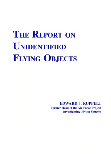 The Report on Unidentified Flying Objects - Edward J. Ruppelt