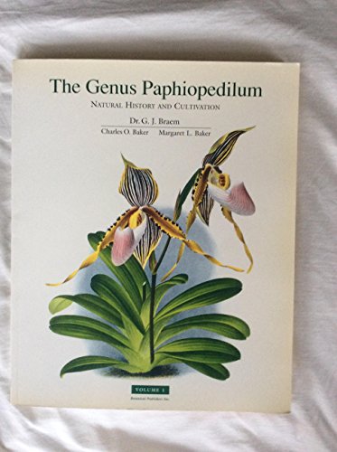 The Genus Paphiopedilum (Volume 1) - Dr. G. J. Braem