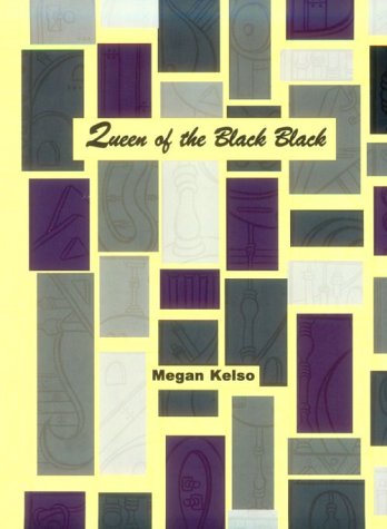 Queen of the Black Black (9780966536300) by Kelso, Megan
