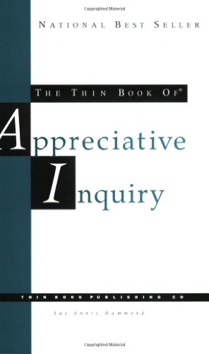 Beispielbild fr The Thin Book of Appreciative Inquiry (Thin Book Series) zum Verkauf von WorldofBooks