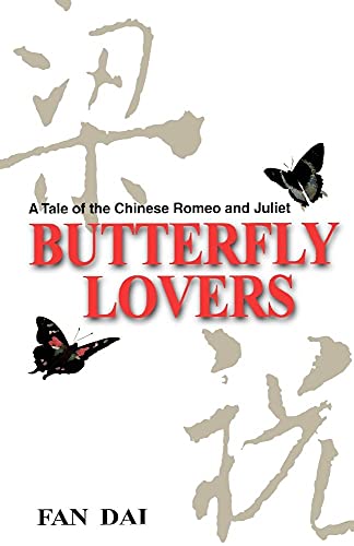 Stock image for Butterfly Lovers : A Tale of the Chinese Romeo and Juliet for sale by Better World Books