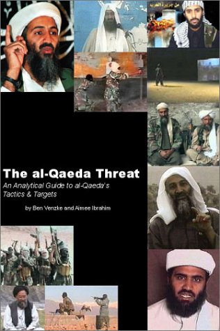 Beispielbild fr The Al-Qaeda Threat: An Analytical Guide to Al-Qaeda's Tactics & Targets zum Verkauf von The Book Spot