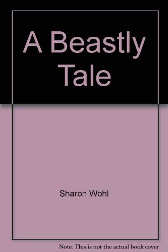 Beispielbild fr A Beastly Tale zum Verkauf von Wonder Book