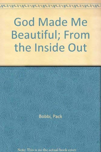 Stock image for God Made Me Beautiful; From the Inside Out for sale by Save With Sam