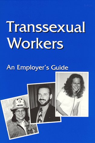 Beispielbild fr Transsexual Workers: An Employer's Guide zum Verkauf von The Book Spot
