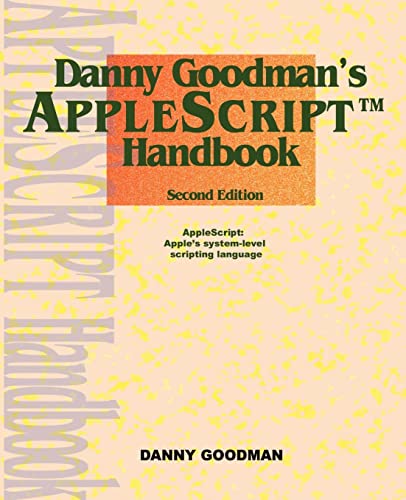 Imagen de archivo de Danny Goodman's Applescript Handbook a la venta por ThriftBooks-Dallas