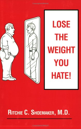 Stock image for Lose the Weight You Hate for sale by Books of the Smoky Mountains