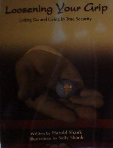 Beispielbild fr Loosening your grip: Letting go and living in true security (A fa zum Verkauf von Hawking Books