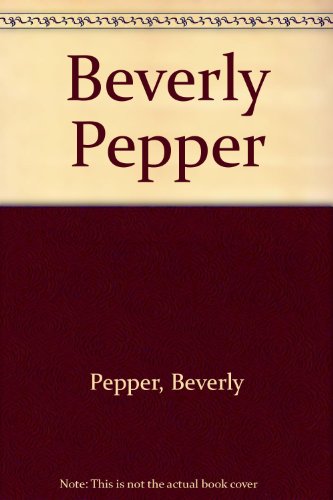 9780966564426: Beverly Pepper