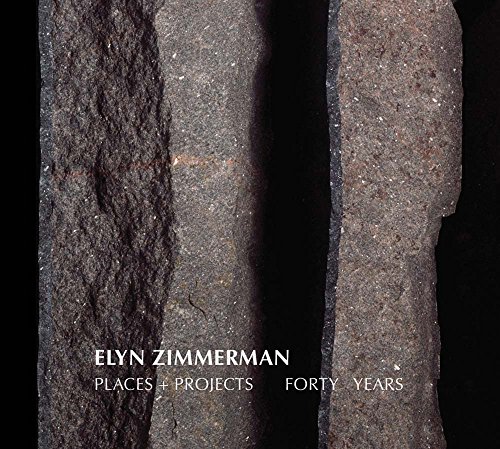 9780966564440: Elyn Zimmerman: Places + Projects /anglais: Places + Projects, Forty Years