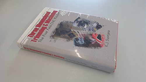 9780966569315: Three Dimensional Trimming & Machining: the five Axis CNC Router
