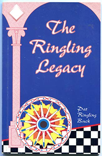 Stock image for The Ringling Legacy for sale by Better World Books