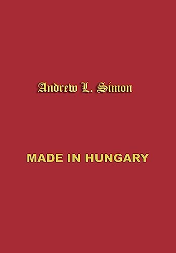 Beispielbild fr Made in Hungary : Hungarian Contributions to Universal Culture zum Verkauf von Better World Books