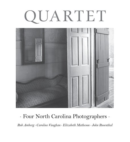 Imagen de archivo de Quartet: Four North Carolina Photographers a la venta por ThriftBooks-Atlanta